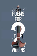 Poems for Two Violins - Paperback