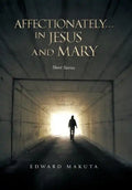 Affectionately...in Jesus and Mary - Hardcover