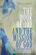 The Book of Job and the Mission of God: A Missional Reading - Paperback