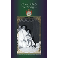 It Was Only Yesterday... - Paperback