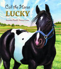 Call the Horse Lucky - Hardcover
