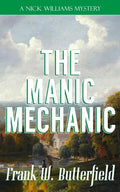 The Manic Mechanic - Paperback