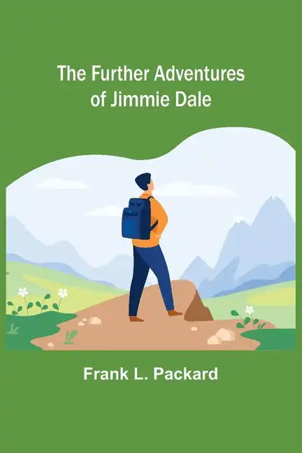 The Further Adventures of Jimmie Dale - Paperback