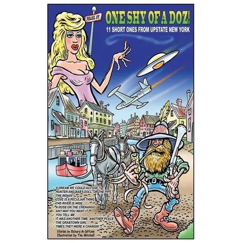 One Shy of A Doz!: 11 Short Ones from Upstate New York - Paperback