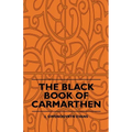The Black Book Of Carmarthen - Paperback
