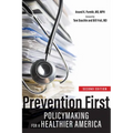 Prevention First: Policymaking for a Healthier America - Paperback