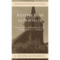 A Little Band of Disciples - Hardcover