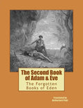 The Second Book of Adam & Eve: The Forgotten Books of Eden - Paperback