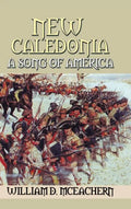 New Caledonia: A Song of America - Hardcover