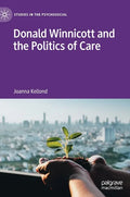 Donald Winnicott and the Politics of Care - Hardcover