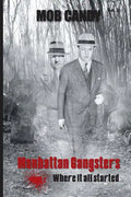 mob candy: manhattan gangsters where it all started - Paperback