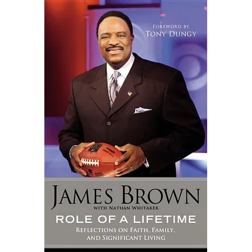 Role of a Lifetime: Reflections on Faith, Family, and Significant Living - Paperback