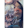 I Am Not Jessica Chen - Hardcover