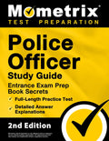 Police Officer Exam Study Guide - Police Entrance Prep Book Secrets, Full-Length Practice Test, Detailed Answer Explanations: [2nd Edition] - Paperback