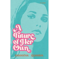 A Future of Her Own: A 1960s Historical Fiction Novel - Paperback