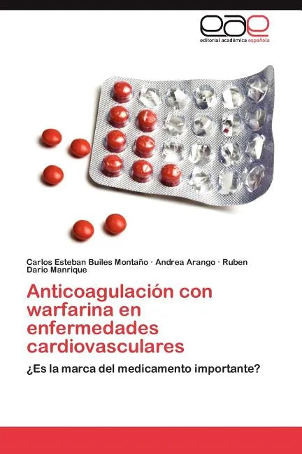 Anticoagulacion Con Warfarina En Enfermedades Cardiovasculares - Paperback