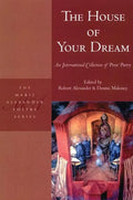 The House of Your Dream: An International Collection of Prose Poetry - Paperback