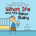 Wyatt and the What Ifs: and the New Baby - Paperback