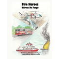 Fire Heroes - H駻oes De Fuego - Hardcover
