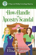 How to Handle an Ancestry Scandal: A Cozy Mystery Set in Ireland - Paperback