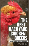The Best Backyard Chicken Breeds (B&W Edition): A List of Top Birds For Pets, Eggs or Meat - Paperback