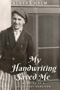 My Handwriting Saved Me: Memoirs of a Holocaust Survivor - Paperback