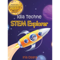 Idia Techne: STEM Explorer - Hardcover