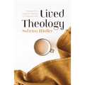 Lived Theology: Impulses for a Pastoral Theology of Empowerment - Hardcover