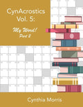 CynAcrostics Volume 5: My Word! Part 2 - Paperback