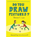 Do You Draw Pictures?: A Little Gavels Guide to Intellectual Property - Paperback