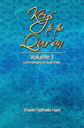 Keys to the Qur'an: Volume 3: Commentary on Surah Yasin - Paperback