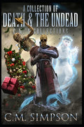 A Collection of Death and the Undead: C.M.'s Collections - Paperback