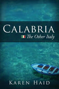 Calabria: The Other Italy - Paperback