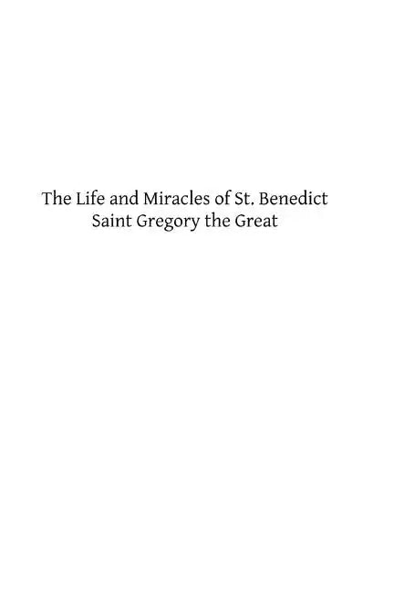 The Life and Miracles of St. Benedict - Paperback
