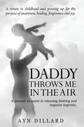 Daddy Throws Me In The Air - Paperback