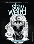 Stay Weird: Stay Weird Coloring Book - Life Is Too Short To Be Normal Stay Weird - Paperback