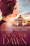 Soon the Dawn: A Valley of Promise Novella - Paperback