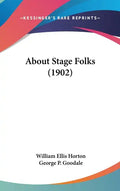About Stage Folks (1902) - Hardcover