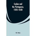 Ceylon and the Portuguese, 1505-1658 - Paperback