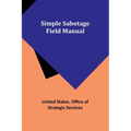 Simple Sabotage Field Manual - Paperback