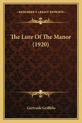 The Lure Of The Manor (1920) - Paperback