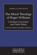 The Moral Theology of Roger Williams - Paperback
