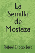 La Semilla de Mostaza - Paperback
