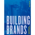 Building Brands: Corporations and Modern Architecture - Hardcover