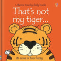 That's Not My Tiger. - Board Book