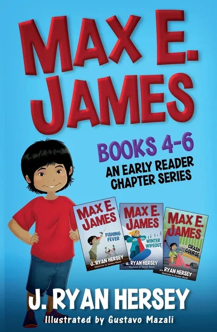 Max E. James: Books 4-6 An Early Reader Chapter Series - Paperback
