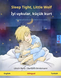 Sleep Tight, Little Wolf - İyi uykular, küçük kurt (English - Turkish): Bilingual children's book, with online audio - Paperback