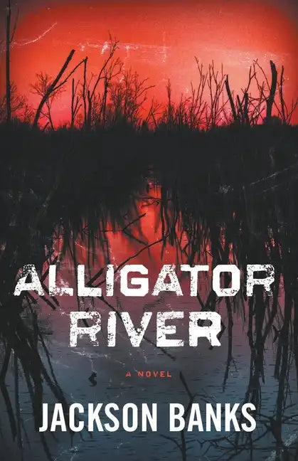 Alligator River: A Thriller - Paperback