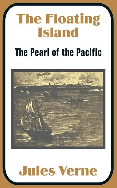 The Floating Island: The Pearl of the Pacific - Paperback
