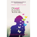 I'm still in Love with Me: 8 motivating stories on Self-love because 'Happiness is not by chance, but by choice.' - Paperback